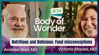 Body of Wonder - Nutritious and Delicious with Diana Weil