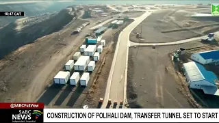 All systems go for the construction of Polihali Dam and Transfer Tunnel in Lesotho