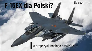 F-15 EX dla Polski? | o propozycji Boeinga z MSPO 2023