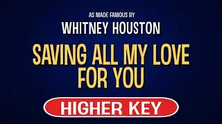 Whitney Houston - Saving All My Love For You | Karaoke Higher Key