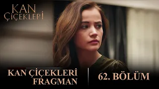 Kan Çiçekleri 62. Bölüm Fragmanı