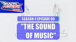 Transformers Animated S4E06: "The Sound of Music" (Fan-Made Animatic) (June 2018)