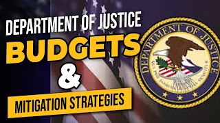 DOJ Budgets / First Step Act / Mitigation Strategies (5/31/21)