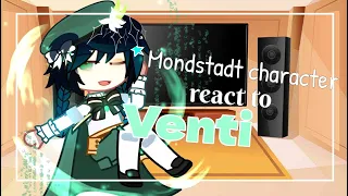 •Mondstadt character react to Venti• ||Genshin Impact ||Gacha Club||