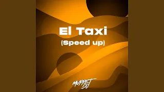 El Taxi (Sped Up)