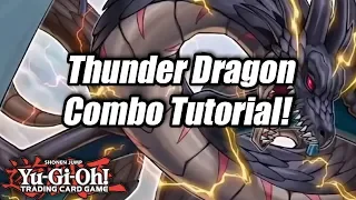 Yu-Gi-Oh! Thunder Dragon Combo Tutorial!