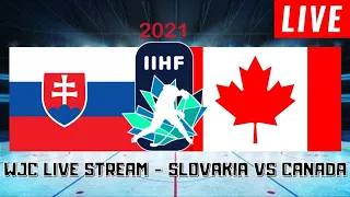 Slovakia vs Canada Live Stream | World Juniors Championship 2021 Preliminary Play By Play/Reactions