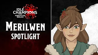 Merilwen Spotlight | Idle Champions | D&D