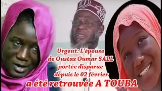 Urgent: L’ épouse de Oustaz Oumar SALL disparue a été retrouvé à TOUBA