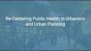 Talk with an Expert--Public Health and Urban Planning