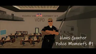 [VC:RP] Hans Gunter Police Moments #1