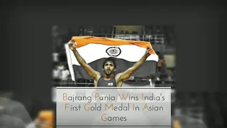 Watch | Bajrang Punia wins 1st Gold medal in Asian Games