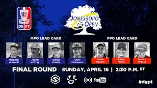 Jonesboro Open - LIVE - Round 4 - Ricky Wysocki, JohnE McCray, Simon Lizotte, Chris Dickerson