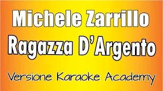 Michele Zarrillo  -  Ragazza D'Argento (Versione Karaoke Academy Italia)