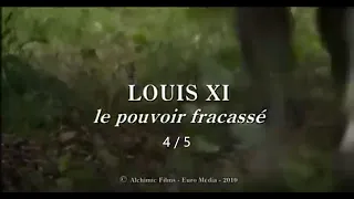 Louis XI, le pouvoir fracassé, 4 sur 5