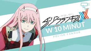 [4net] Darling in the FranxX w 10 minut [POLISH]