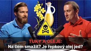 TUKY A OLEJE: Na čem smažit? Je řepkový olej opravdu toxický?