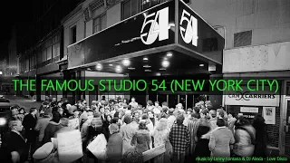 The famous nightclub Studio 54 (New York City) music by Lenny Fontana & DJ Alexia - Love Disco