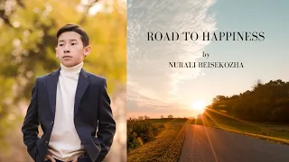 Nurali — "The Road to Happiness"