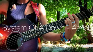 System Of A Down - Aerials |Guitar Cover Acoustic Cover|