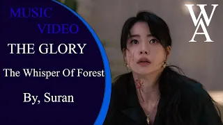 The Whisper Of Forest ( THE GLORY Part 1 and 2 ) : SURAN