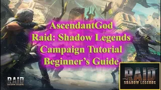 Raid: Shadow Legends - Campaign Tutorial - Beginner's Guide by AscendantGod