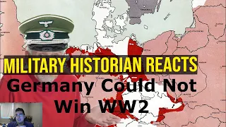 Military Historian Reacts - Germany could not win WW2