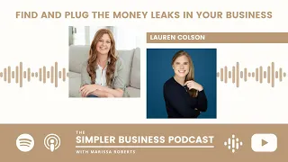 Find and plug the money leaks in your business with Lauren Colson