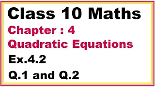 Ex.4.2 (Q.1, 2 ) Chapter:2 Quadratic Equations | Ncert Maths Class 10 | Cbse.