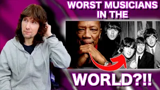 The Beatles were 'The worst musicians in the world', apparently! The shock is... I get it!