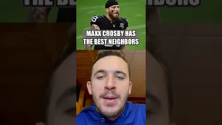 Maxx Crosby Has The Best Neighbors 👏🎊