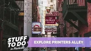 PRINTERS ALLEY | Go Explore Nashville