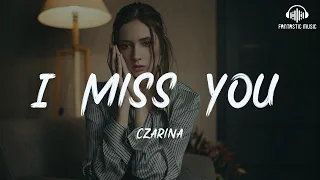 Czarina - I Miss You [lyric]