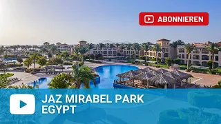 Jaz Mirabel Park Sharm el Sheikh - Egypt