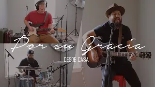 Por su gracia (Hillsong United - Good Grace en español)