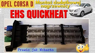 Opel Corsa D - Jak dołożyć EHS QuickHeat