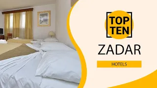 Top 10 Best Hotels to Visit in Zadar | Croatia - English