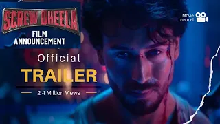 SCREW DHEELA Official trailer | Film Announcement | TigerShroff | Shashank Khaitan | Karan Johar