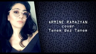 Armine Ramazyan - Tanem Qez Tanem 2021 (cover Hovik Bagdasaryan)