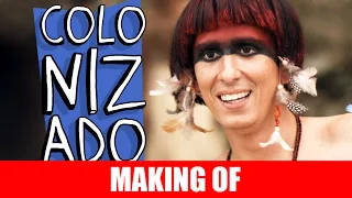 MAKING OF - COLONIZADO