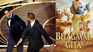 Will Smith Slaps Chris Rock | Lessons from Bhagavad Gita