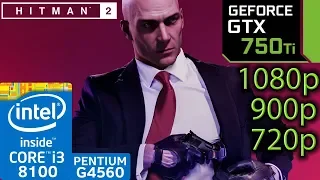 Hitman 2 (2018) - GTX 750 ti - i3 8100 - G4560 - 1080p - 900p - 720p - Benchmark PC