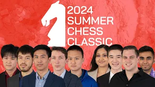 2024 Summer Chess Classic: Round 9 & Playoffs