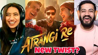 Atrangi Re | Official Trailer | Akshay Kumar, Sara Ali Khan, Dhanush Reaction