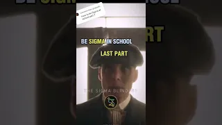 How to be SIGMA IN SCHOOL part 7 ~ Thomas Shelby Sigma Rule 😎🔥#shorts #motivation #quotes #attitude