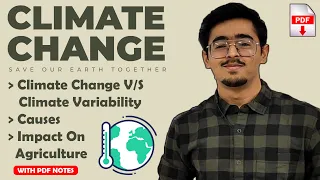 Climate Change & Climate Variability Causes & Impact On Agriculture