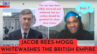 Foolish Jacob Rees-Mogg attempts to whitewash British Empire in debate with Femi Nylander