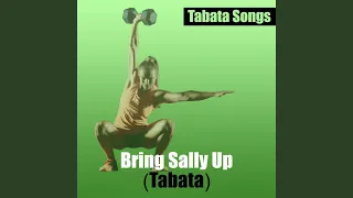 Bring Sally up (Tabata)