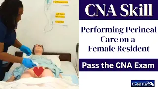 Performing Perineal Care on a Female Resident for the CNA State Board Exam - 2023 CNA Skills Video