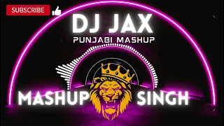 DJ JAX - PUNJABI MASHUP @FrequencyEntertainment  @MashupSingh